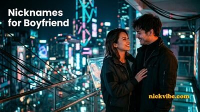 Nicknames for Boyfriend